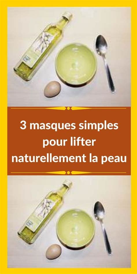 3 Masques Simples Pour Lifter Naturellement La Peau Monmag Artofit