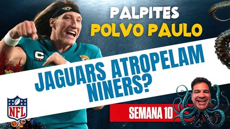 Palpites Semana 10 da NFL Polvo Paulo está está pegando fogo YouTube