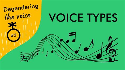 Degendering The Voice #2: Voice Types