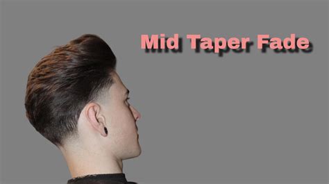 50 Trendy Mid Taper Fade Haircuts for Men in 2024 - The Ultimate Guide