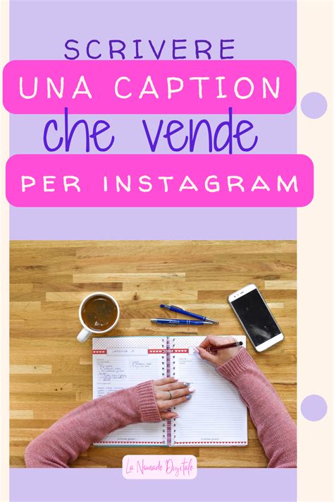 Come Scrivere Una Didascalia Caption Persuasiva Per Instagram Post