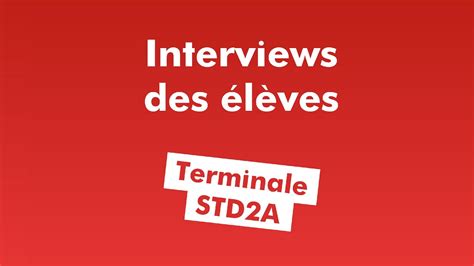 Jpo Interviews Terminale Std A Cit Scolaire Raymond Loewy La