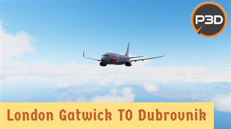 P3DV5 2 Jet2 PMDG 737 800 London Gatwick To Dubrovnik VATSIM YouTube