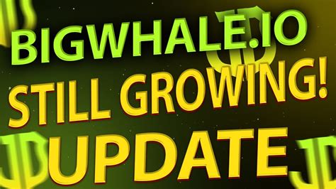 Bigwhale Io Update Still Growing Youtube