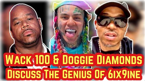 Wack 100 And Doggie Diamonds Discuss The Genius Of Tekashi 6ix9ine Youtube