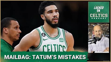 Mailbag Star Mistakes Jayson Tatum Complaining Sam Hauser Potential