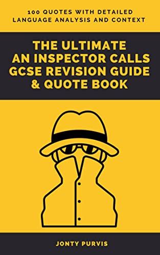 The Ultimate An Inspector Calls Gcse Revision Guide Quote Book