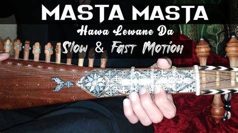 Masta Masta Hawa Lewane Da Rabab Slow Fast Motion YouTube