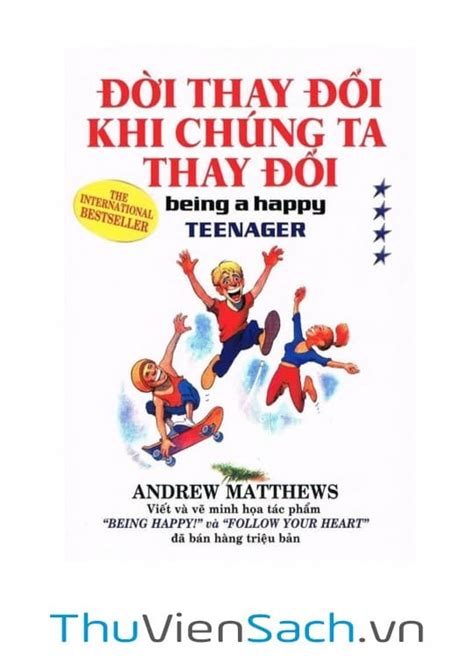 Sách Đời Thay Đổi Khi Chúng Ta Thay Đổi Tập 4 Andrew Matthews