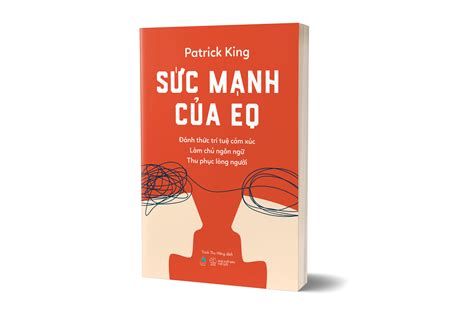 Sức Mạnh Của EQ Đánh Thức Trí Tuệ Cảm Xúc Làm Chủ Ngôn Ngữ Thu