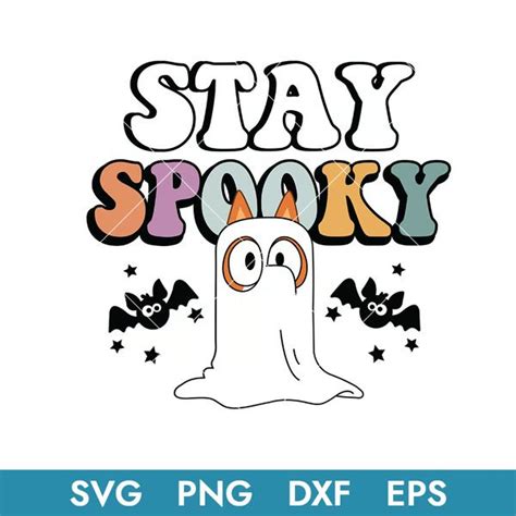 Stay Spooky Halloween Svg Design With Ghost And Bats On It In The