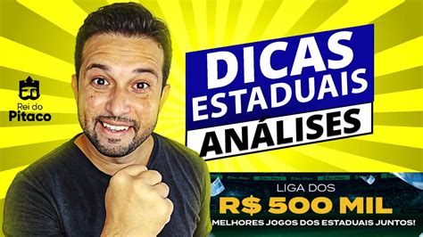 Estaduais Quem Sai Na Frente Dicas Rei Do Pitaco Liga De