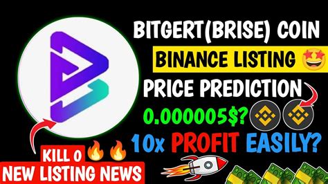 BITGERT BRISE COIN TODAY S NEWS BINANCE LISTING BIG BURNING