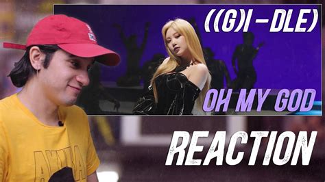 여자아이들gi Dle Oh My God Official Music Video Reaction Youtube