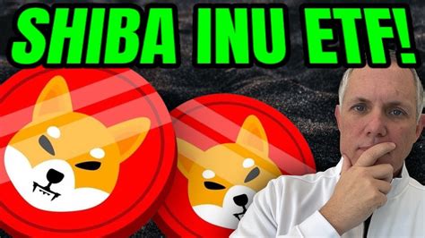 Shiba Inu Etf Coming Youtube