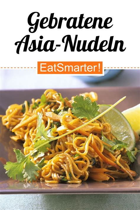 Gebratene Asia Nudeln Mit Gem Se Und Koriander Rezept Eat Smarter