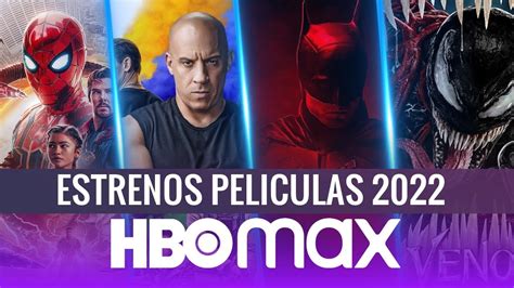 Todos Los Estrenos De Peliculas En HBO Max 2022 YouTube