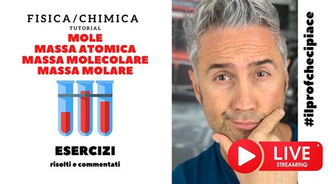 Massa Atomica E Molecolare Mole Chimica Massa Molare ESERCIZI VARI