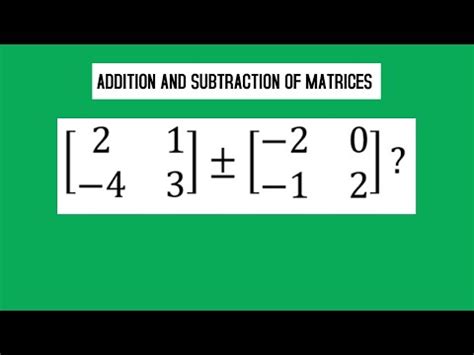 Addition And Subtraction Of Matrices Basic Tech