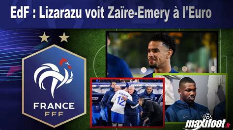 EdF Lizarazu voit Zaïre Emery à l Euro Football MAXIFOOT