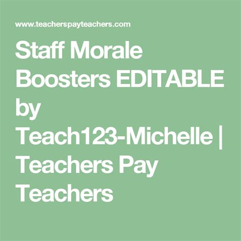 Staff Morale Boosters Editable By Teach123 Michelle Teachers Pay