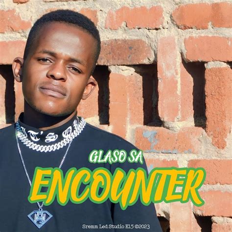 Glaso Encounter Lyrics And Tracklist Genius