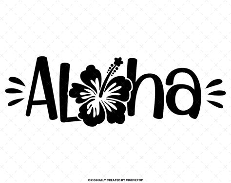 Aloha Svg Hawaii Svg Hibiscus Svg Hawaiian Svg Vacation Svg Svg