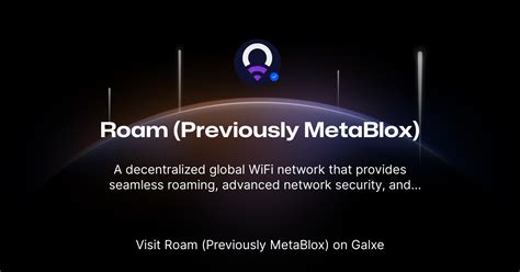 Join Roam Previously Metablox On Galxe