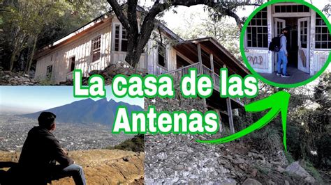 Explorando La Casa De Las Antenas Cerro Del Mirador Monterrey N L