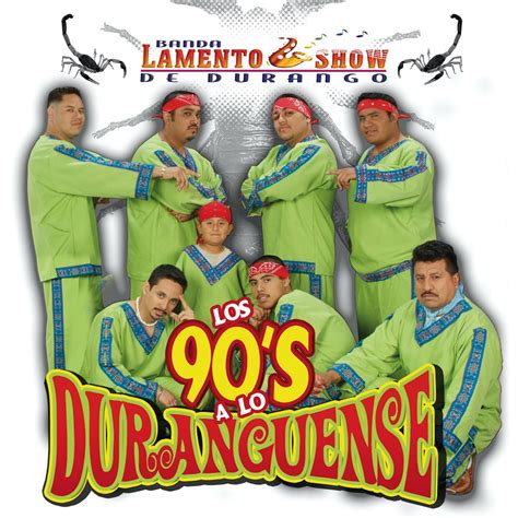 Los S A Lo Duranguense Lbum De Banda Lamento Show De Durango En