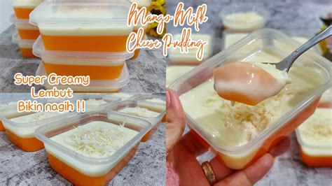 Dessert Viral Kekinianresep Mango Milk Cheese Pudding Puding Mangga