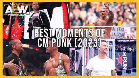 AEW Best Moments Of CM PUNK 2023 ALL CM PUNK MATCHES 2023 YouTube