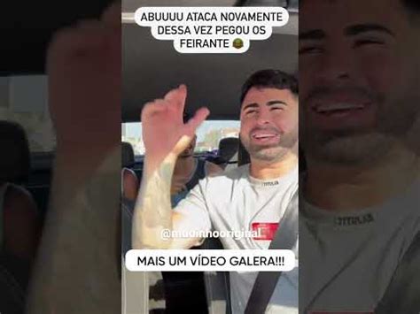 Abu Mudinho Do Uber Ataca Novamente Feirantes Youtube