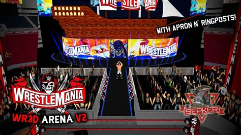 Wrestlemania Wr D Arena By Sepker V Youtube