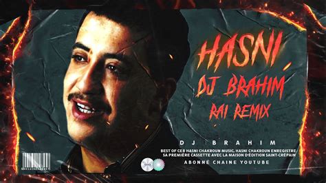 Cheb Hasni Li Bini Ou Binek Mate Remix Dj Brahim Youtube