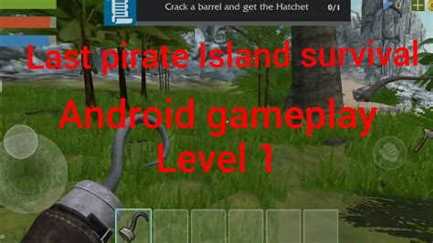 Last Pirate Island Survival Android Gameplay Level 1 Youtube