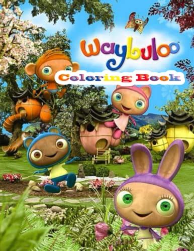 Waybuloo Coloring Book by Georgia david | Goodreads