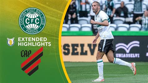 Coritiba Vs Athletico Paranaense Extended Highlights Brasilerao