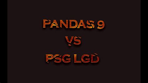 Dota2 9 Pandas Vs PSG LGD Game 2 ESL One Berlin 2023 Group A