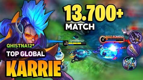 13 700 MATCH Karrie Best Build 2023 Karrie Top Global Gameplay By