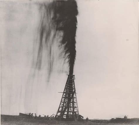 The Spindletop oil guster in Beaumont, TX, 1901, that ushered in the ...