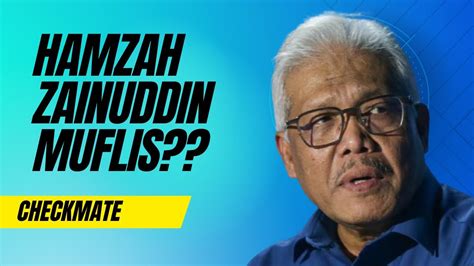 HAMZAH ZAINUDDIN BANKRUP LEPAS LHDN DAPAT DOKUMEN BUKTI INI YouTube