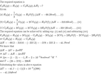 The Molar Heat Of Combustion Of C2h2 8 Cgraphite And H2g Are