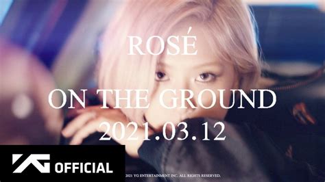 Ros On The Ground M V Teaser Youtube