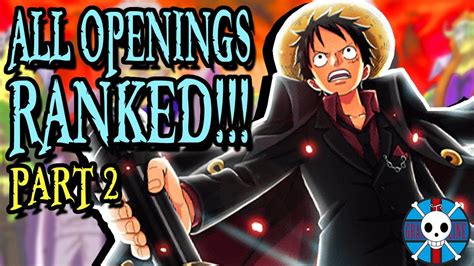 All One Piece Openings RANKED Part 2 YouTube