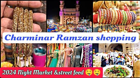 Charminar Night Bazaar During Ramzan Charminar Night Market