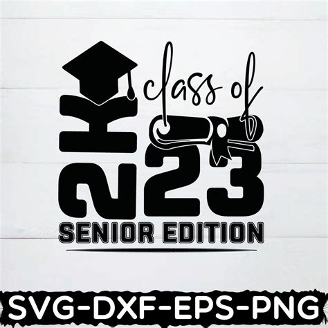 Class Of 2023 Senior Edition Grdution Shirt Bundle Senior Of 2023 Graduation Graduation S