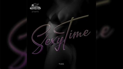 T O K Sexy Time Official Audio Slow Motion Riddim Madhouse