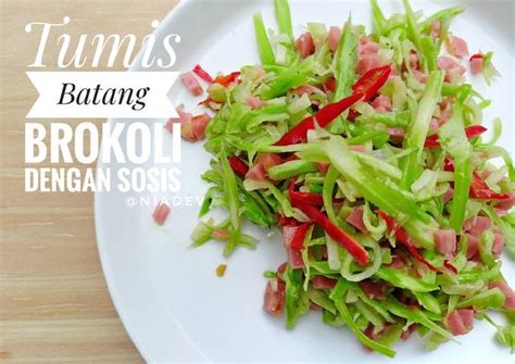 Resep Tumis Batang Brokoli Oleh Nia Devi Cookpad