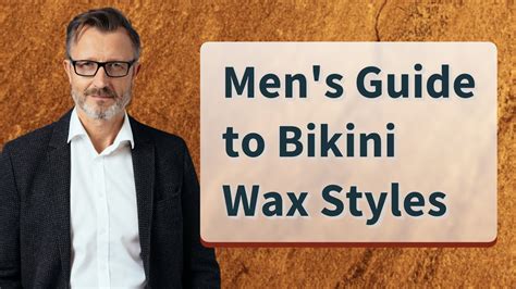 Men S Guide To Bikini Wax Styles YouTube